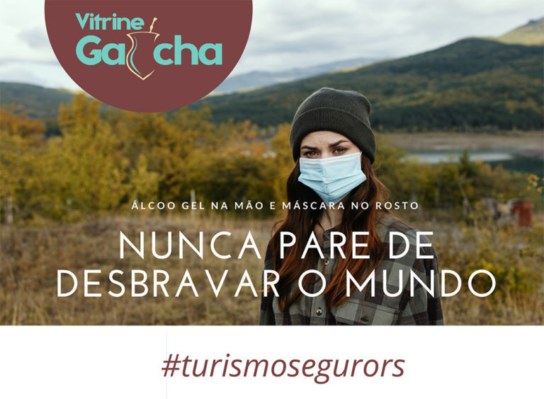 Programa Vitrine Gaúcha mostra o turismo seguro em meio à pandemia