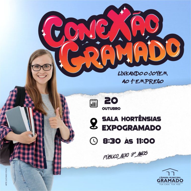Câmara de Vereadores apresenta o Conexão Gramado: linkando o jovem ao primeiro emprego