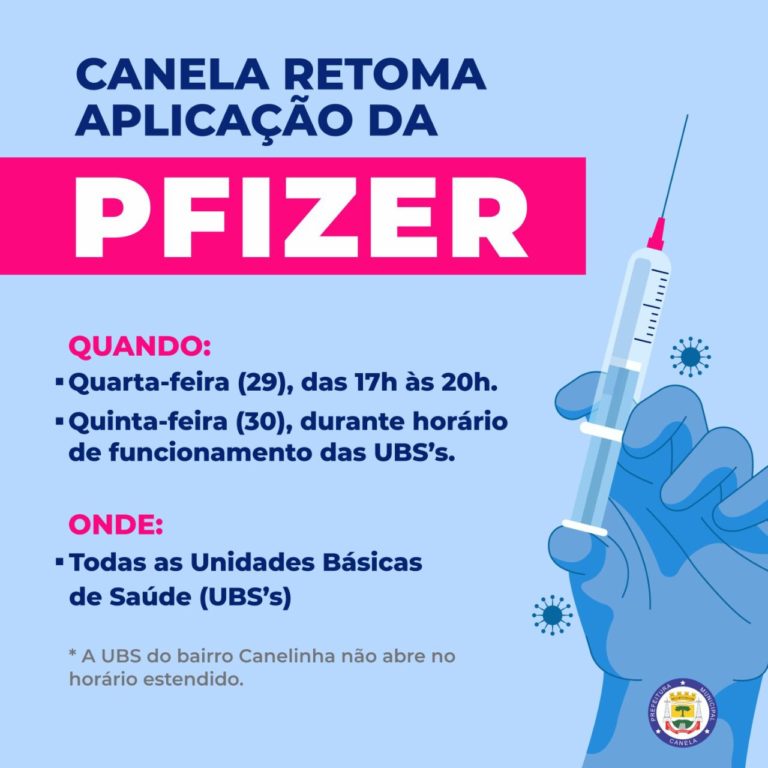 Canela retoma vacinação com a Pfizer no horário estendido desta quarta-feira, dia 29