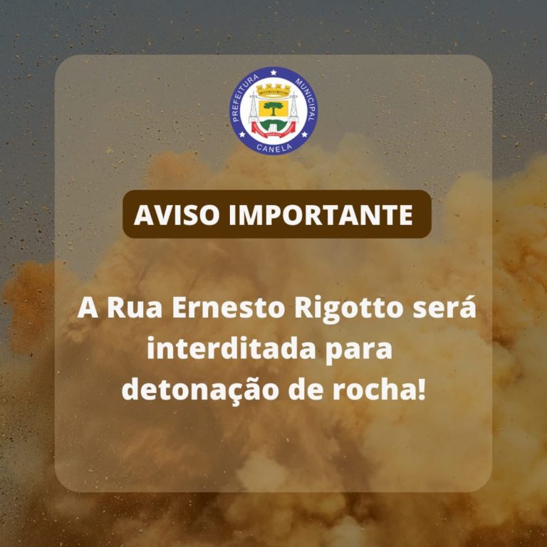 Rua Ernesto Rigotto será interditada para detonação de rocha