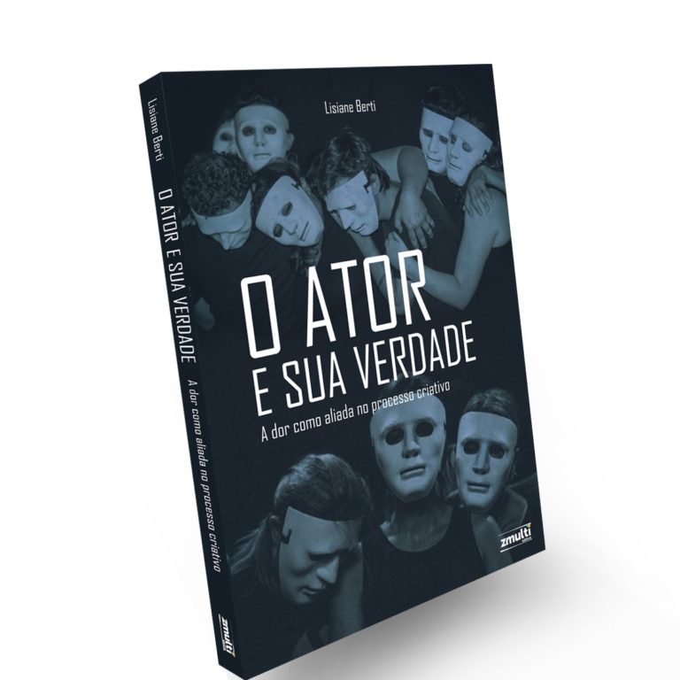 Lisiane Berti lança livro “O Ator e sua Verdade – A dor como aliada no processo criativo” em Porto Alegre