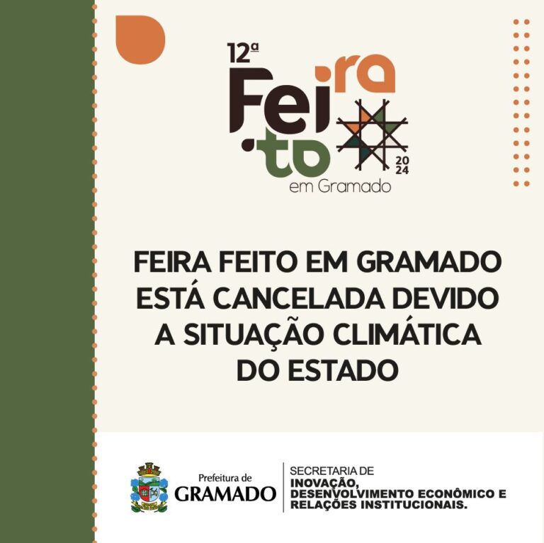 12º Edição da Feira Feito Gramado está cancelada
