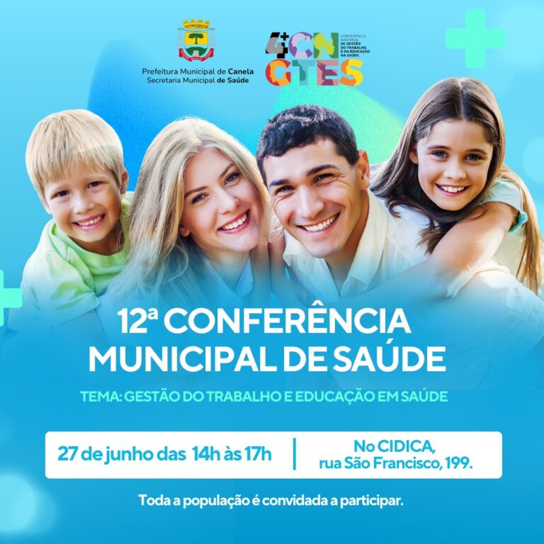 12ª Conferência Municipal da Saúde debaterá a “Gestão do Trabalho e da Educação na Saúde”
