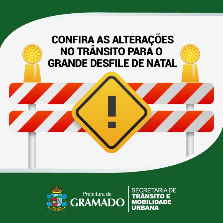 Alterações no trânsito para O Grande Desfile De Natal no centro de Gramado