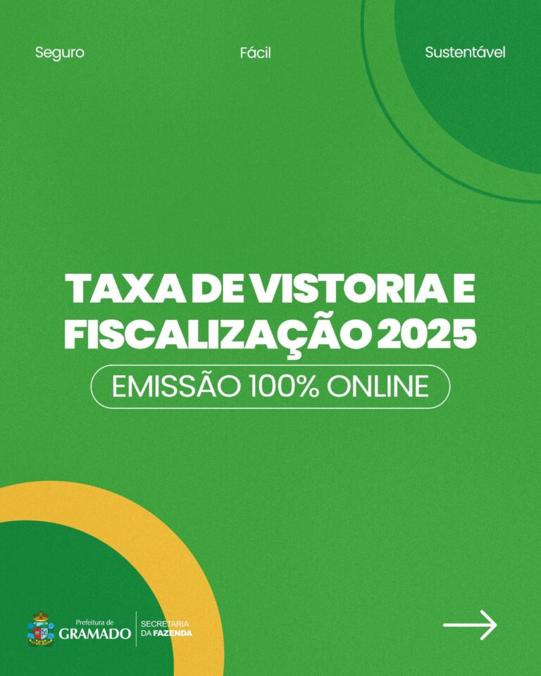 Gramado disponibiliza online guias da Taxa de Vistoria e Fiscalização 2025
