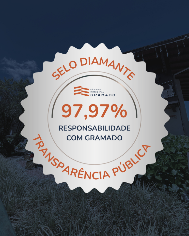 Câmara de Gramado conquista Selo Diamante em transparência